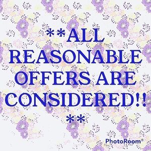 All Reasonable Offers are Considered